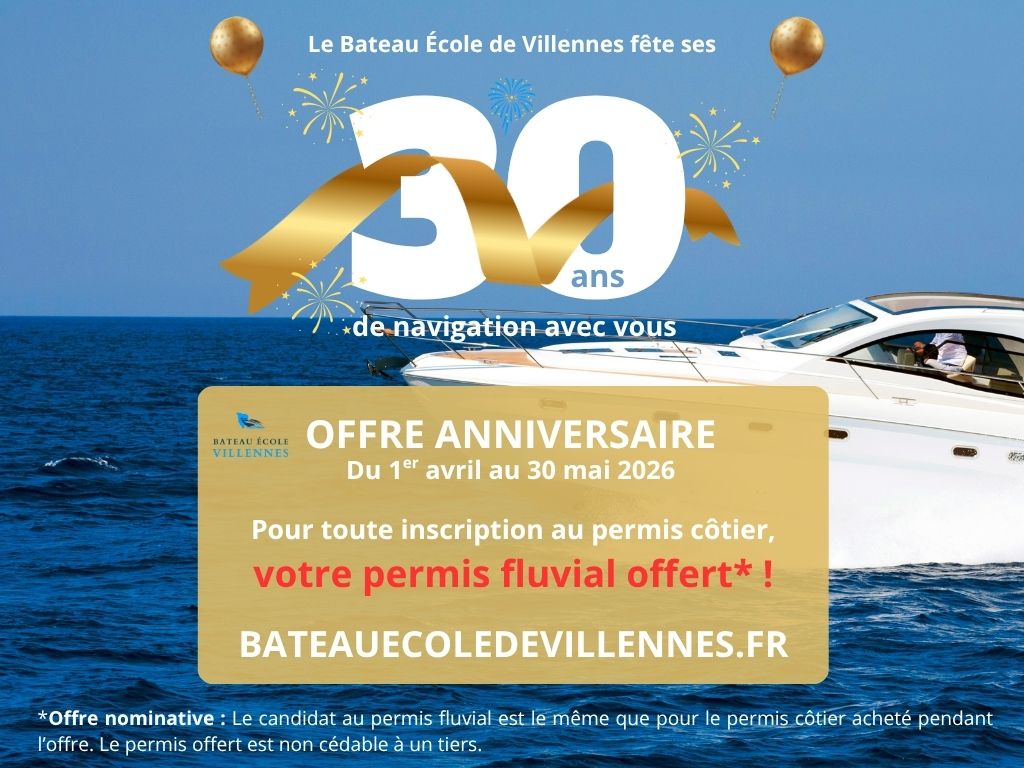 offre anniversaire 30 ans du bateau école de Villennes offre anniversaire 30 ans du bateau école de Villennes